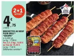 E.Leclerc BROCHETTES AU BOEUF PLEIN GRILL SOCOPA offre
