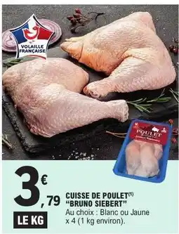E.Leclerc CUISSE DE POULET 'BRUNO SIEBERT' offre
