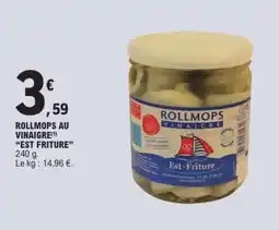 E.Leclerc ROLLMOPS AU VINAIGRE EST FRITURE offre