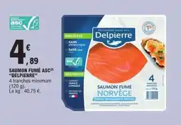 E.Leclerc SAUMON FUMÉ ASC “DELPIERRE” offre