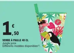 E.Leclerc VERRE À PAILLE 40 CL offre