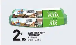 E.Leclerc ŒUFS PLEIN AIR BURELAND offre