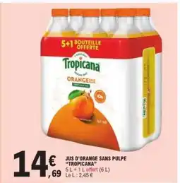 E.Leclerc Jus D'orange Sans Pulpe Tropicana offre