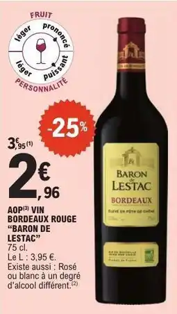 E.Leclerc AOP VIN BORDEAUX ROUGE “BARON DE LESTAC” offre