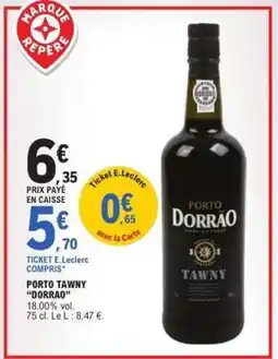 E.Leclerc PORTO TAWNY DORRAO offre