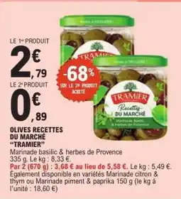 E.Leclerc OLIVES RECETTES DU MARCHÉ “TRAMIER” offre