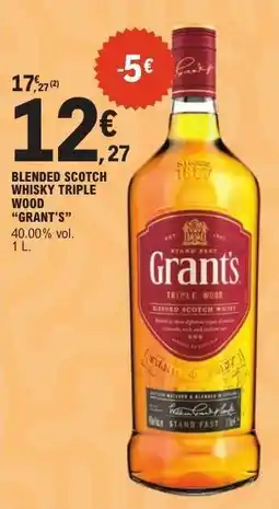 E.Leclerc Grant's Triple Wood offre