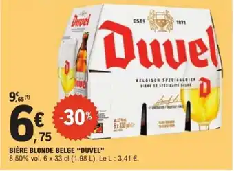 E.Leclerc BIÈRE BLONDE BELGE “DUVEL” offre