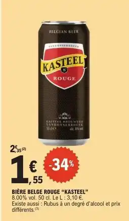 E.Leclerc BIÈRE BELGE ROUGE “KASTEEL” offre