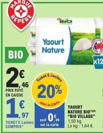 E.Leclerc YAOURT NATURE BIO 'BIO VILLAGE' offre