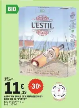 E.Leclerc AOP VIN SABLE DE CAMARGUE BIO GRIS BIB 3L “L’ESTIL” offre