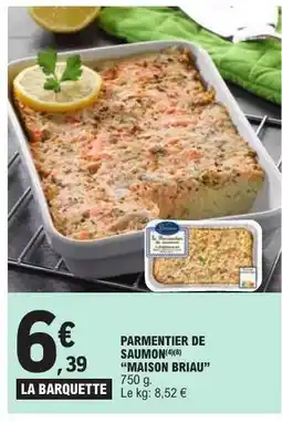 E.Leclerc Parmentier de saumon MAISON BRIAU offre
