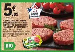 E.Leclerc 4 STEAKS HACHÉS FAÇON BOUCHER BIO offre