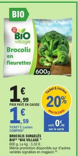 E.Leclerc BROCOLIS SURGELÉS BIO BIO VILLAGE offre