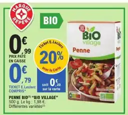 E.Leclerc PENNE BIO BIO VILLAGE offre