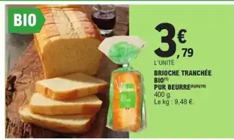 E.Leclerc BRIOCHE TRANCHÉE BIO PUR BEURRE offre