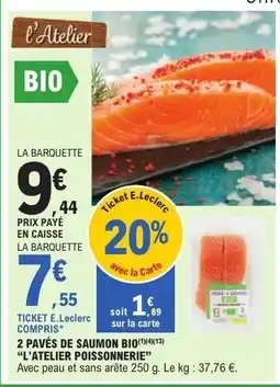 E.Leclerc 2 PAVÉS DE SAUMON BIO offre
