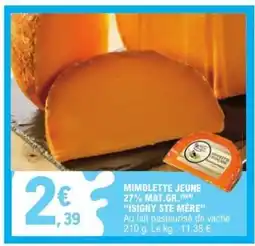 E.Leclerc MIMOLETTE JEUNE 27% MAT.GR offre