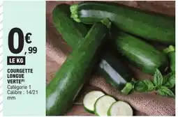 E.Leclerc COURGETTE LONGUE VERTE offre