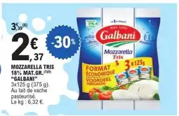 E.Leclerc MOZZARELLA TRIS 18% MAT.GR. “GALBANI” offre