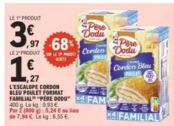 E.Leclerc L'Escalope Cordon Bleu Poulet Format Familial 'Père Dodu' offre