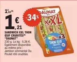 E.Leclerc SANDWICH XXL THON ŒUF CRUDITÉS DAUNAT offre