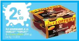 E.Leclerc ÎLE GOURMANDE À LA VANILLE YOPLAIT offre
