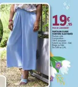 E.Leclerc PANTALON FLUIDE CEINTURE ÉLASTIQUÉE offre