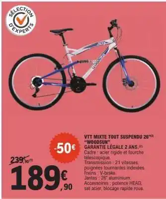 E.Leclerc VTT MIXTE TOUT SUSPENDU 26 WOODSUN offre