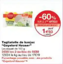 Monoprix Tagliatelle de konjac cayelord hauser offre