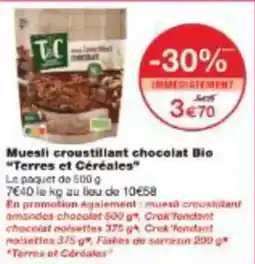 Monoprix Muesli croustillant chocolat bio terres et céréales offre