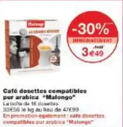 Monoprix Café dosettes compatibles pur arabica malongo offre