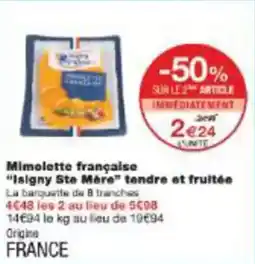 Monoprix Mimolette française isigny ste mÚre tendre et fruitée offre