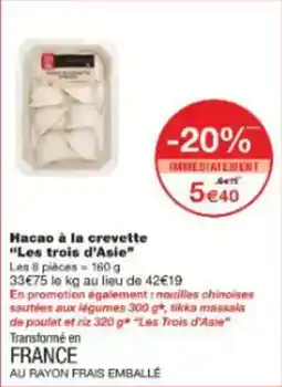 Monoprix Hacao à la crevette les trois d'asie offre