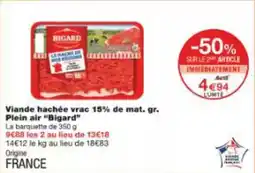 Monoprix Viande hachée vrac 15% de mat. gr. plein air bigard offre