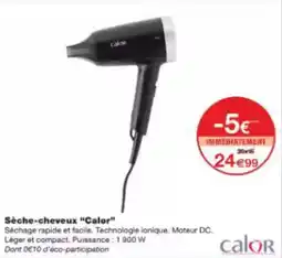 Monoprix Sèche cheveux calor offre