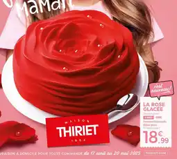 Thiriet La rose glacée offre