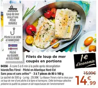 Thiriet Filets de loup de mer coupés en portions offre