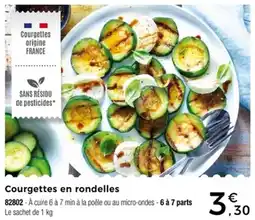 Thiriet Courgettes en rondelles offre