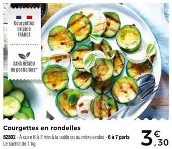 Thiriet Courgettes en rondelles offre