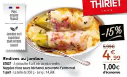 Thiriet Endives au jambon offre