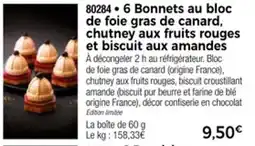 Thiriet 6 bonnets au bloc de foie gras de canard chutney aux fruits rouges et biscuit aux amandes offre