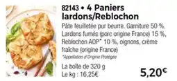 Thiriet 4 paniers lardons reblochon offre