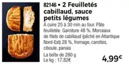 Thiriet 2 feuilletés cabillaud sauce petits légumes offre