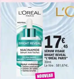 E.Leclerc SÉRUM VISAGE BRIGHT REVEAL “L’ORÉAL PARIS” offre