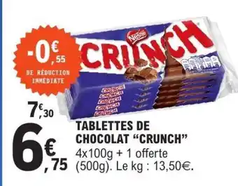 E.Leclerc TABLETTES DE CHOCOLAT 'CRUNCH' offre