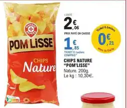 E.Leclerc CHIPS NATURE 'POM'LISSE' offre