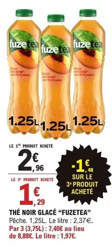 E.Leclerc THÉ NOIR GLACÉ FUZETEA offre
