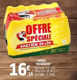 E.Leclerc BIĂRE âBOURBONâ offre