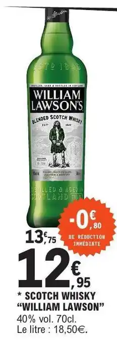 E.Leclerc SCOTCH WHISKY WILLIAM LAWSON offre